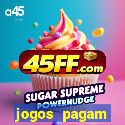 jogos pagam dinheiro de verdade